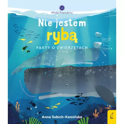 Nie jestem ryb�. M�odzi przyrodnicy