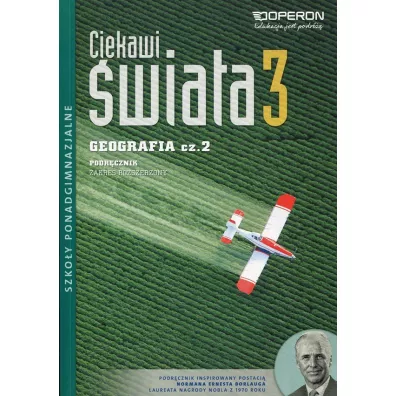 Ciekawi �wiata. Geografia 3. Cz�� 2. Podr�cznik. Zakres rozszerzony. Szko�y ponadgimnazjalne - Zbigniew Zaniewicz