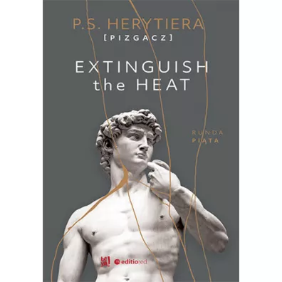 Extinguish the Heat. Runda pita - P.S. Herytiera Pizgacz