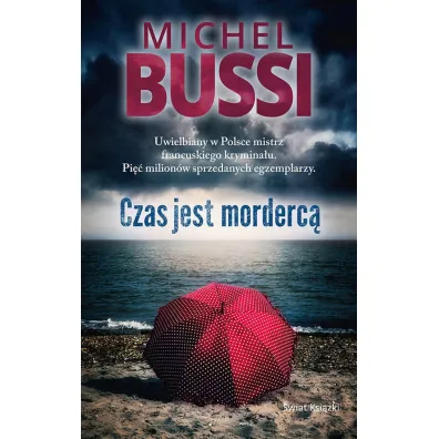 Czas jest morderc� - Michel Bussi