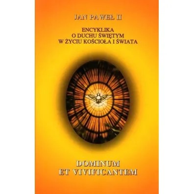 Encyklika Dominum et Vivicantem - Jan Pawe� II