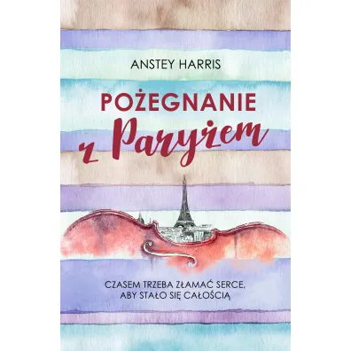 Po�egnanie z Pary�em - Harris  Anstey
