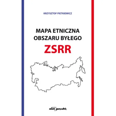 Mapa etniczna obszaru by�ego ZSRR - Krzysztof Pietkiewicz