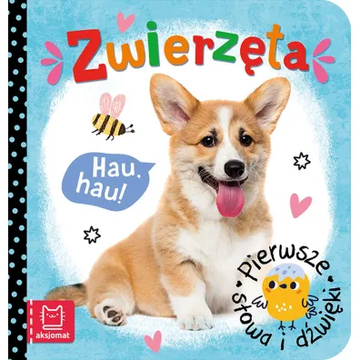 Pierwsze s�owa i d�wi�ki. Zwierz�ta - Agnieszka Bator