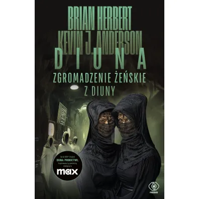 Zgromadzenie �e�skie z Diuny. Wielkie szko�y Diuny. Tom 1 - Brian Herbert, Kevin J. Anderson