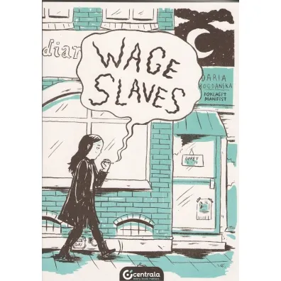 Wage Slaves - Daria  Bagda�ska