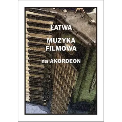 �atwa Muzyka filmowa na akordeon - Piotr  �miejczak