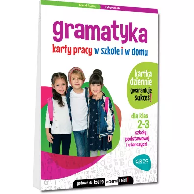 Gramatyka. Karty pracy w szkole i w domu. Klasy 2-3