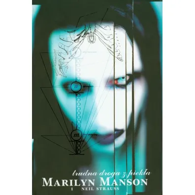 Trudna droga z piek�a - Marilyn Manson, Neil Strauss