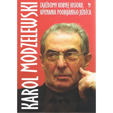 Zaje�dzimy koby�� historii - Karol Modzelewski