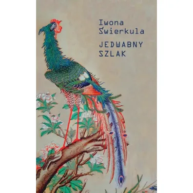 Jedwabny szlak - Iwona  �wierkula