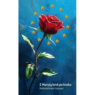 Z Maryj� krok po kroku. Nabo�e�stwa majowe - Lidia Lasota