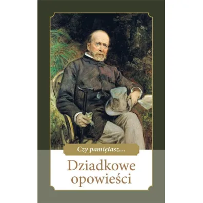 Dziadkowe opowie�ci - Ewa Skar�y�ska
