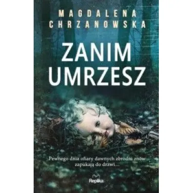 Zanim umrzesz - Magdalena Chrzanowska