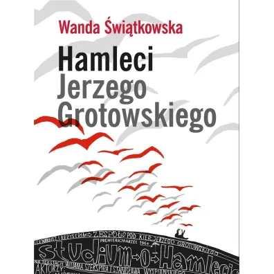 Hamleci Jerzego Grotowskiego - Wanda �wi�tkowska