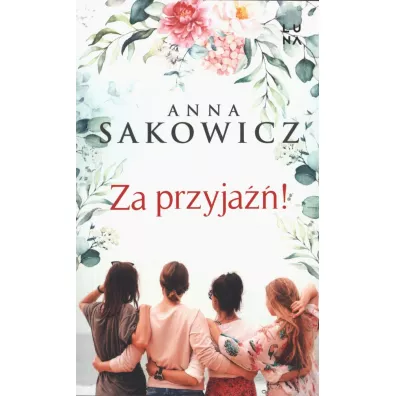 Za przyja��! (pocket) - Anna Sakowicz