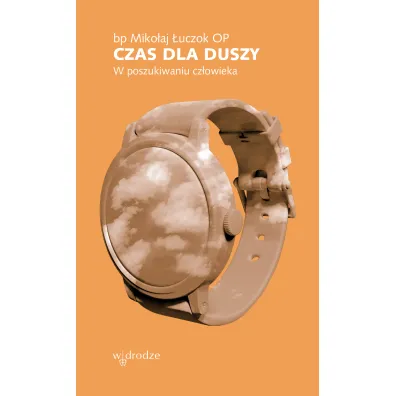 Czas dla duszy W poszukiwaniu cz�owieka (pocket) - Miko�aj  �uczok