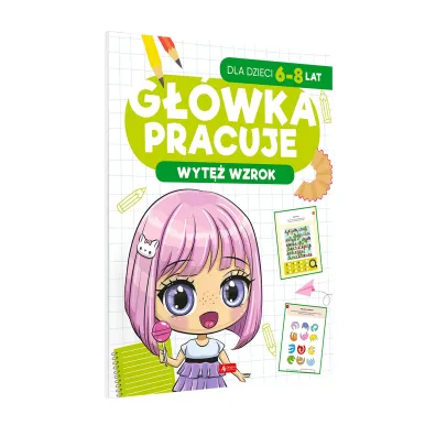 G��wka pracuje. Wyt� wzrok