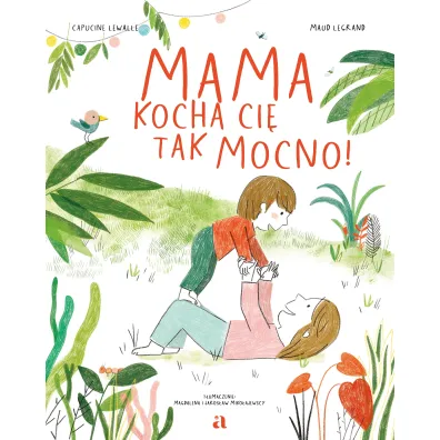 Mama kocha ci� tak mocno!
