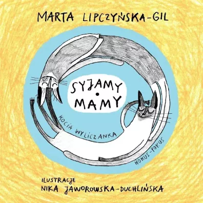 Syjamy mamy - Marta Lipczy�ska-Gil, Nika Jaworowska-Duchli�ska