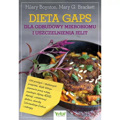 Dieta GAPS dla odbudowy mikrobiomu i uszczelnienia jelit - Hilary Boynton, Mary G. Brackett