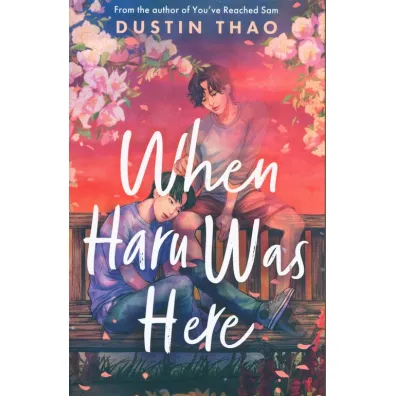 When Haru Was Here - Dustin  Thao