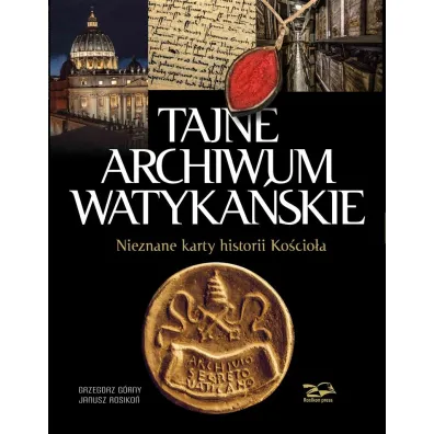 Tajne Archiwum Watyka�skie - G�rny Grzegorz i Rosiko� Janusz