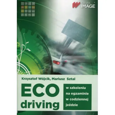 Eco-driving IMAGE - Krzysztof W�jcik, Mariusz Sztal