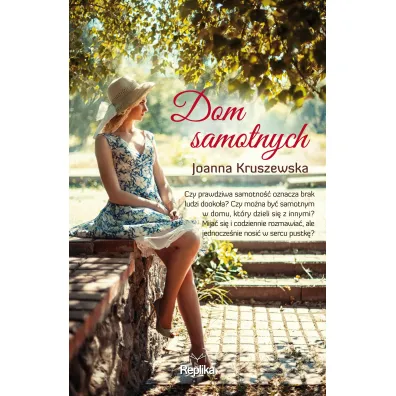 Dom samotnych - Joanna Kruszewska