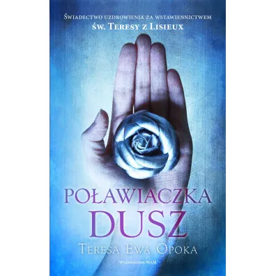 Po�awiaczka dusz - Teresa Ewa Opoka