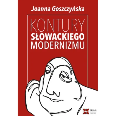 Kontury s�owackiego modernizmu - Joanna Goszczy�ska