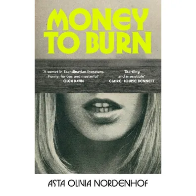 Money to Burn - Olivia  Nordenhof Asta
