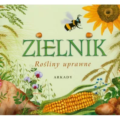 Zielnik. Roliny uprawne - Henryk Garbarczyk, Magorzata Garbarczyk