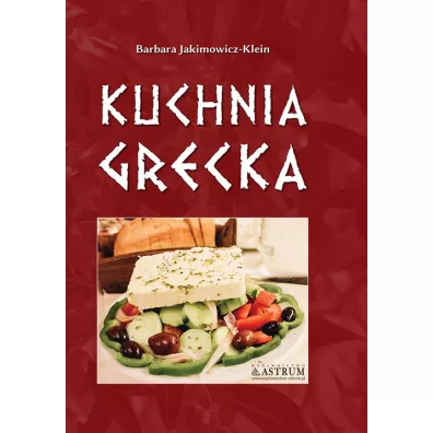 Kuchnia grecka - Barbara Jakimowicz-Klein