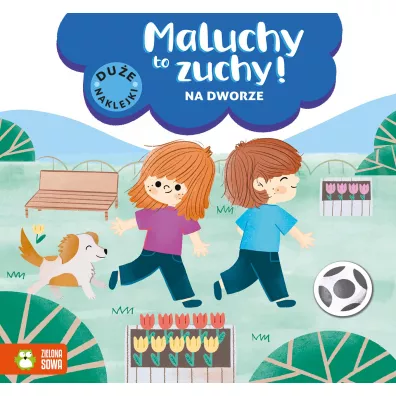 Na dworze. Maluchy to zuchy