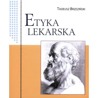 Etyka lekarska - Tadeusz Brzezi�ski