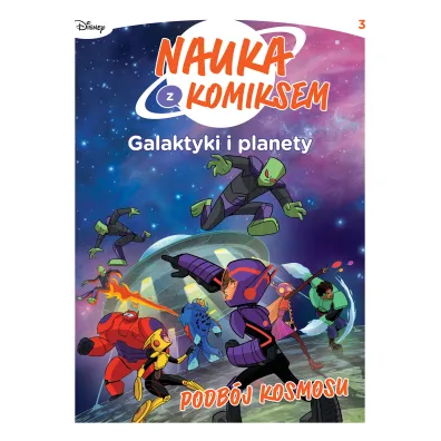 Podb�j Kosmosu. Nauka z komiksem. Galaktyki i planety. Tom 3