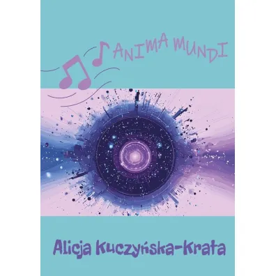 Anima mundi - Alicja  Kuczy�ska-krata