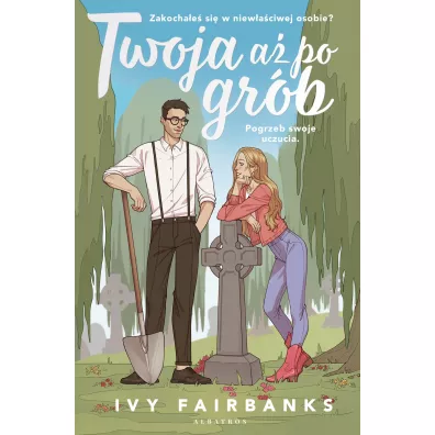 Twoja a� po gr�b - Ivy Fairbanks