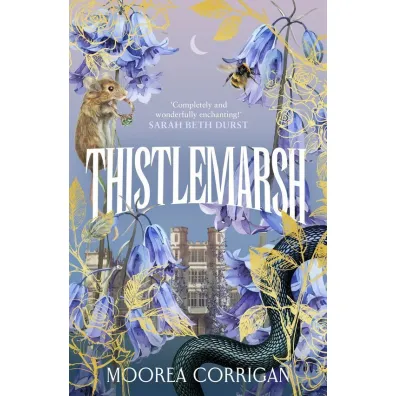 Thistlemarsh - Moorea Corrigan