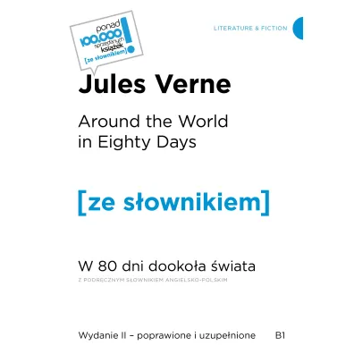 Around the World in Eighty Days. W 80 dni dooko�a �wiata z podr�cznym s�ownikiem angielsko-polskim - Juliusz Verne