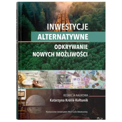 Inwestycje alternatywne - Katarzyna  Kr�lik-Ko�tunik