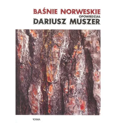 Ba�nie norweskie opowiedzia� Dariusz Muszer - Dariusz Muszer