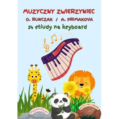 Muzyczny zwierzyniec. 24 etiudy na keyboard - Oksana Runczak, Alla Primakova