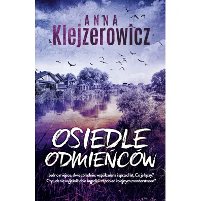 Osiedle odmie�c�w - Anna Klejzerowicz