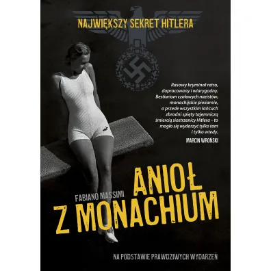 Anio� z Monachium. Najwi�kszy sekret Hitlera