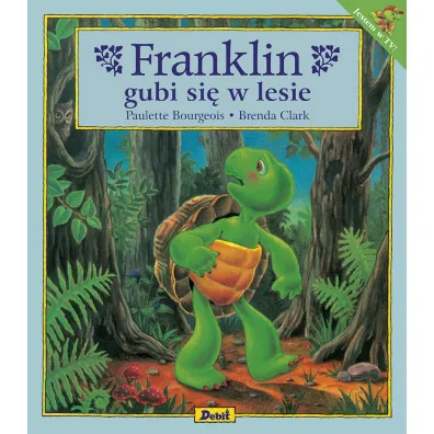 Franklin. Franklin gubi si� w lesie - Paulette Bourgeois