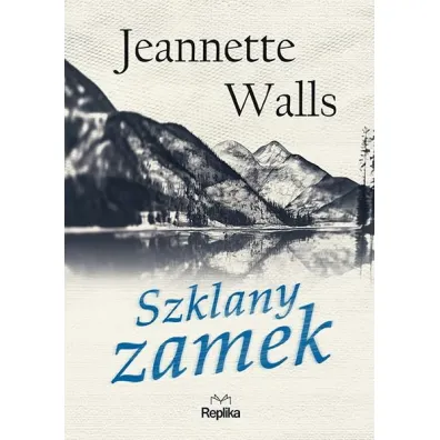 Szklany zamek - Jeannette Walls