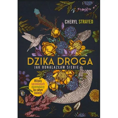 Dzika droga. Jak odnalaz�am siebie