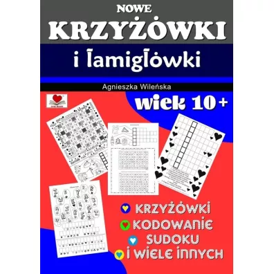 Nowe krzywki i amigwki wiek 10+ - Agnieszka Wileska